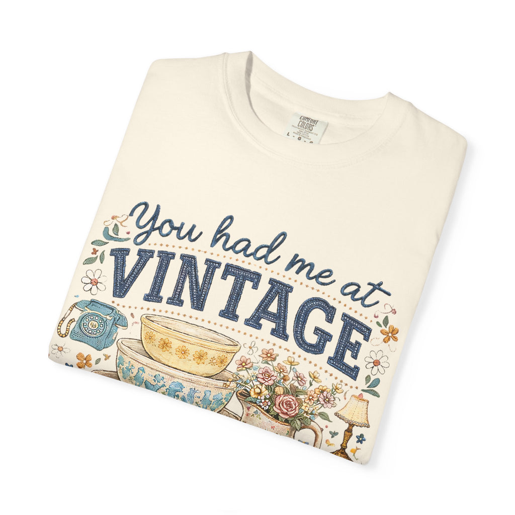 Comfort colors You Had Me at Vintage tshirt