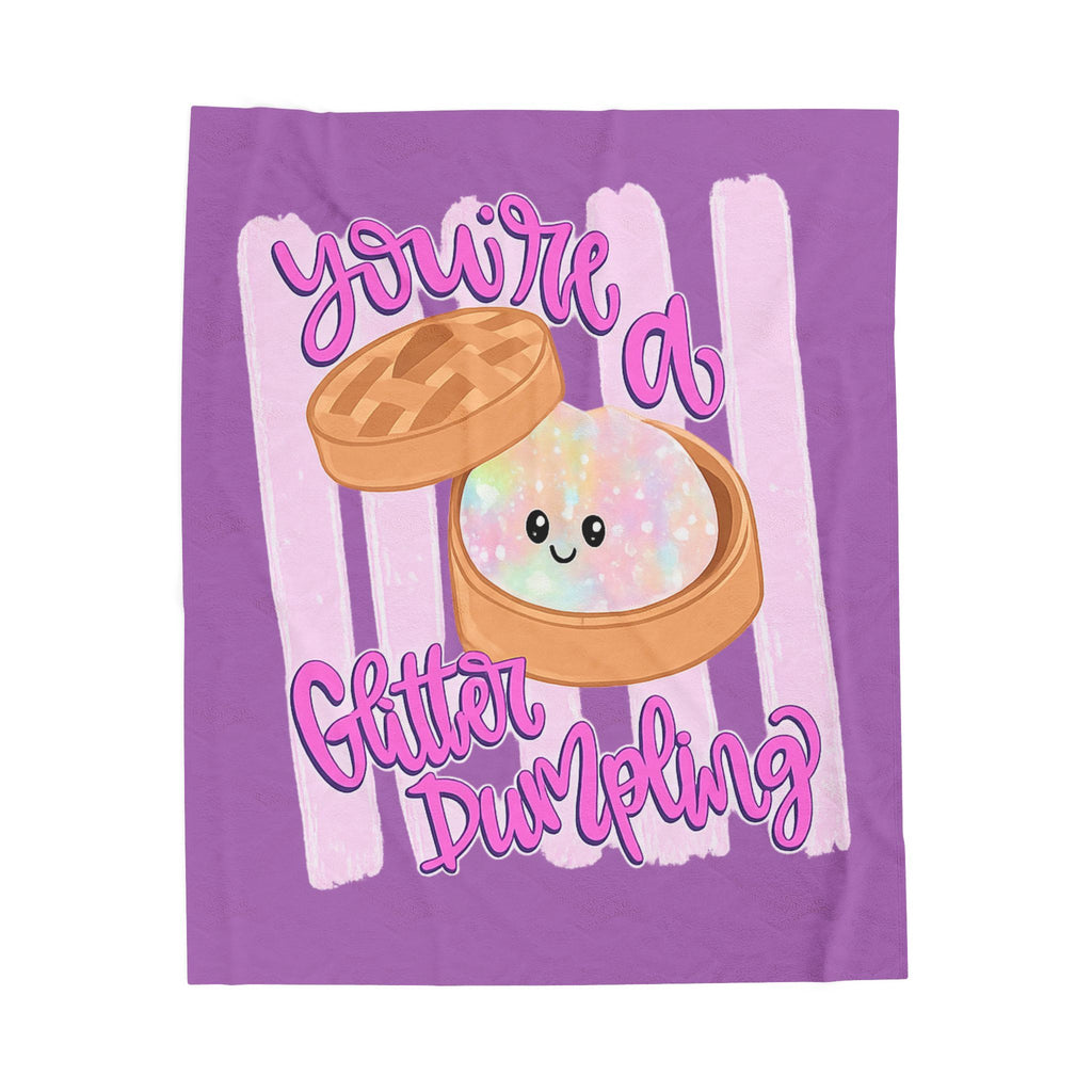 You're a Glitter Dumpling blanket