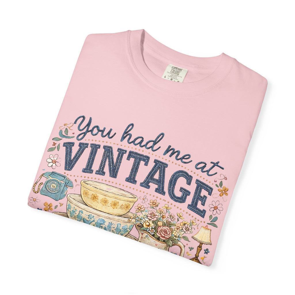 Comfort colors You Had Me at Vintage tshirt