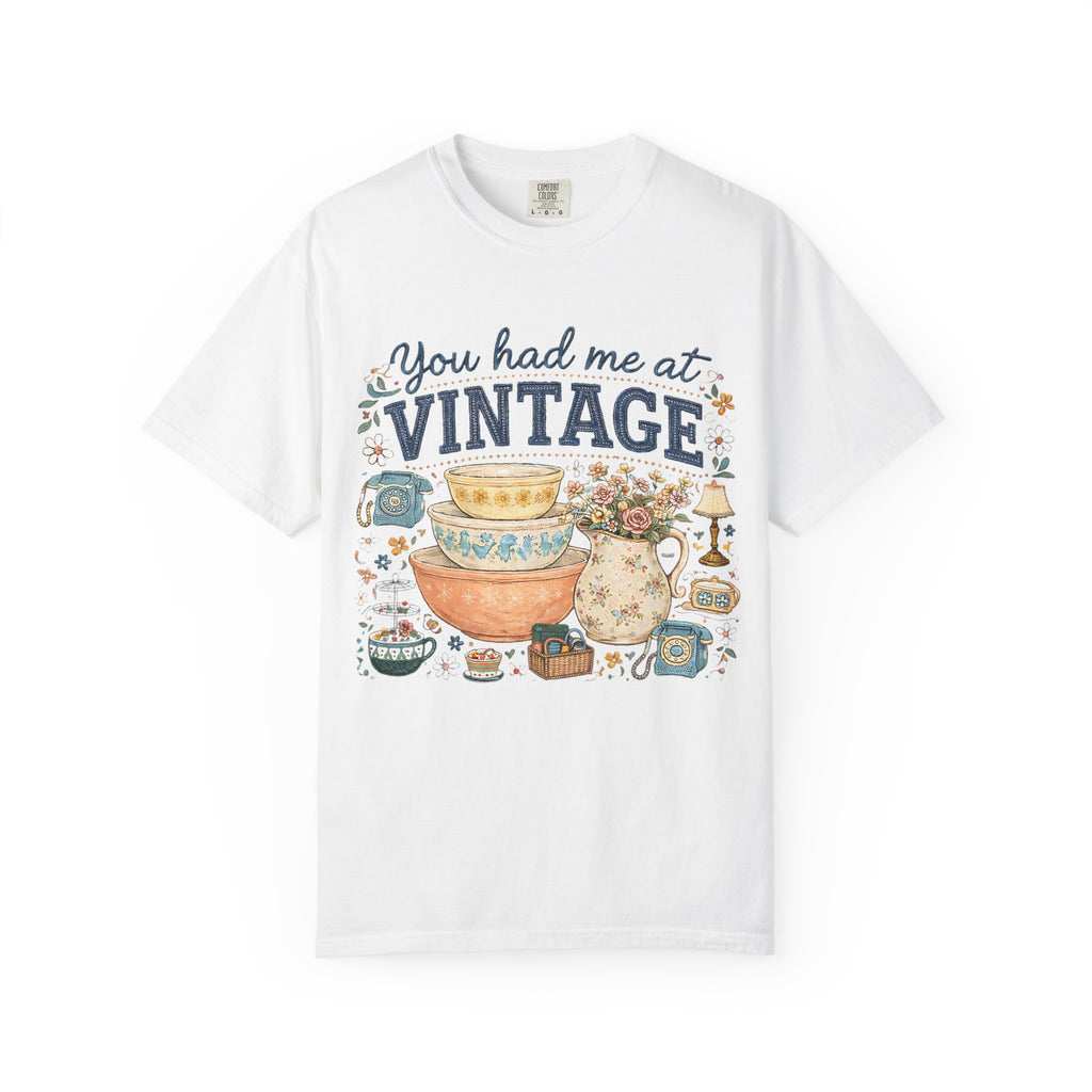 Comfort colors You Had Me at Vintage tshirt
