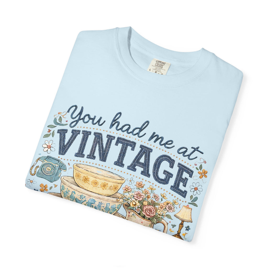 Comfort colors You Had Me at Vintage tshirt