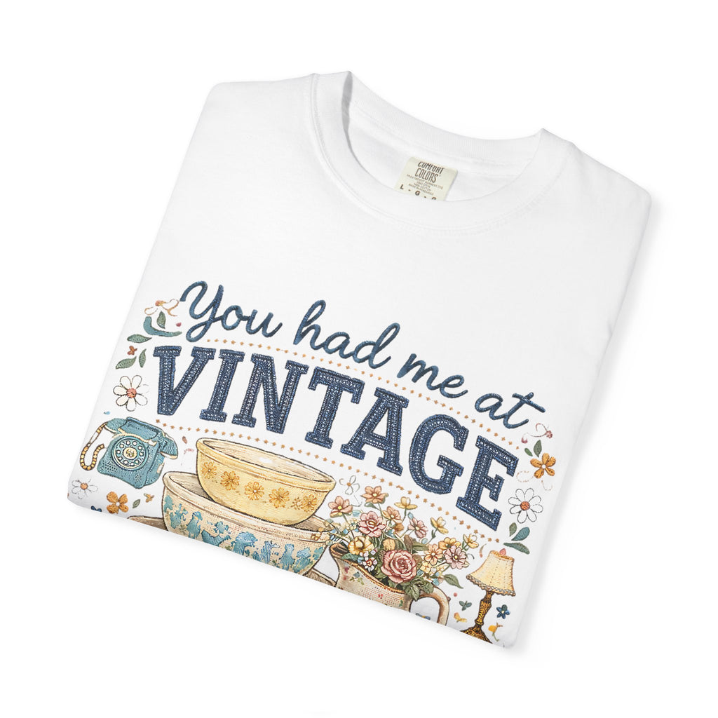 Comfort colors You Had Me at Vintage tshirt